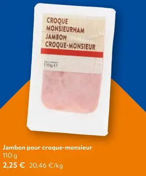 Offre: Jambon pour croque-monsieur