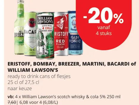 Promotie: ERISTOFF, BOMBAY, BREEZER, MARTINI, BACARDI of WILLIAM LAWSON's