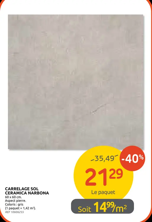 Promotie: Carrelage sol CERAMICA NARBONA
