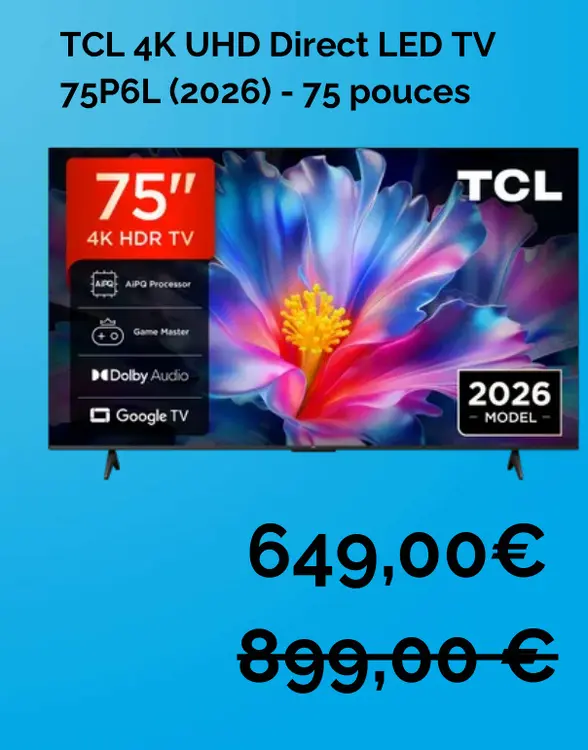 Offre: TCL 4K UHD Direct LED TV 75P6L (2026)