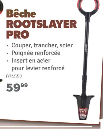 Offre: Bêche ROOTSLAYER PRO