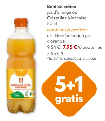 Offre: Jus d'orange ou Cristaline à la fraise