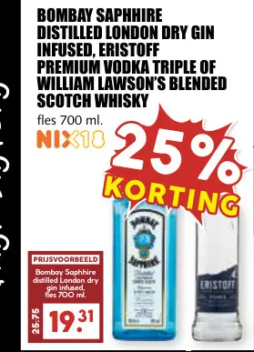 Aanbieding: Bombay saphhire distilled london dry gin infused, eristoff premium vodka triple of William Lawsons Blended scotch whiskey