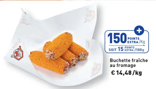 Offre: Buchette fraîche au fromage