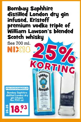 Aanbieding: Bombay Saphhire distilled London dry gin infused, Eristoff premium vodka triple of William Lawson's blended Scotch whisky