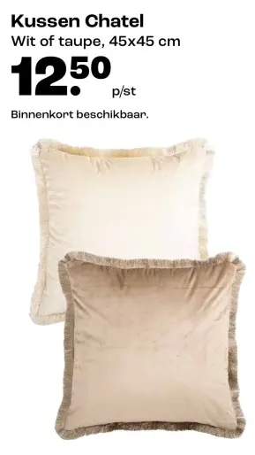 Aanbieding: Kussen Chatel Wit of taupe