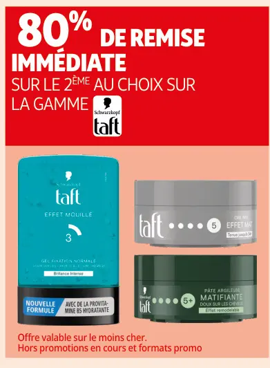 Offre: Taft hair products