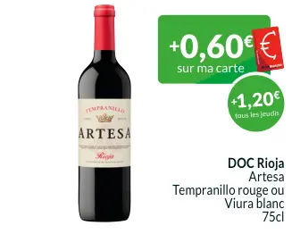 Offre: DOC Rioja Artesa Tempranillo rouge ou blanc