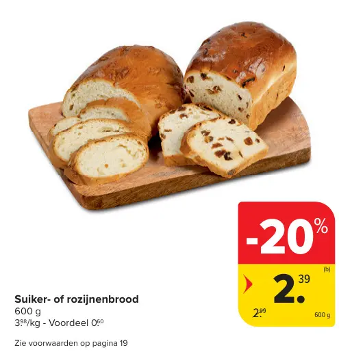 Aanbieding: Suiker- of rozijnenbrood