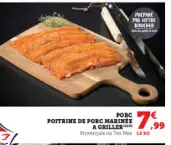 Aanbieding: Poitrine de porc mariniz a griller