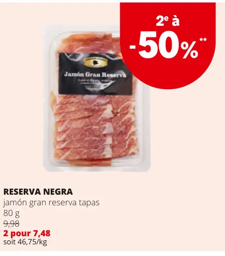 Offre: RESERVA NEGRA jamón gran reserva tapas