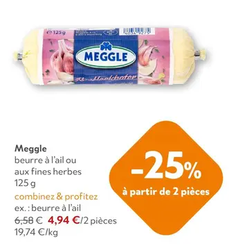 Offre: Meggle beurre à l'ail ou aux fines herbes