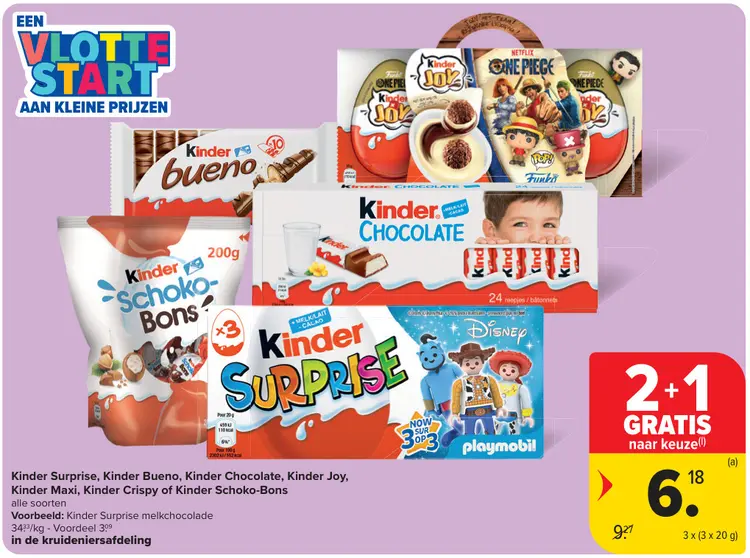 Promotie: Kinder Surprise, Kinder Bueno, Kinder Chocolate, Kinder Joy, Kinder Maxi, Kinder Crispy of Kinder Shoko-Bons