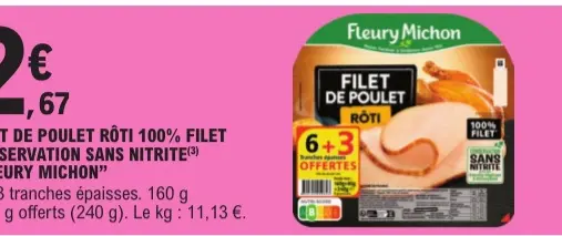 Offre: Filet de poulet rôti 100% filet conservation sans nitrite