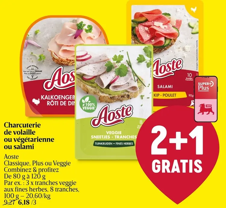 Offre: Charcuterie de volaille ou végétarienne ou salami