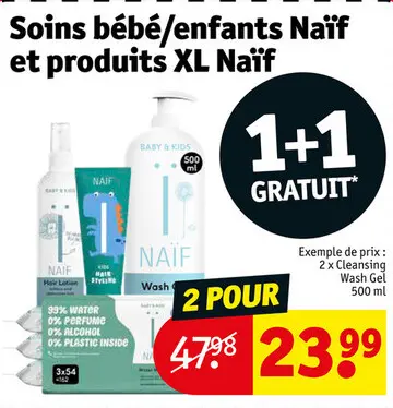 Offre: Soins bébé/enfants Naïf et produits XL Naïf