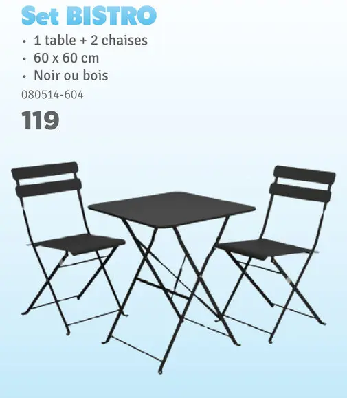 Offre: Set BISTRO - Table et 2 chaises