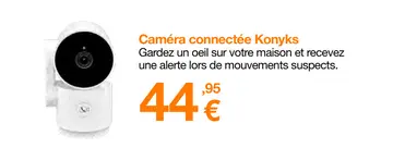 Offre: Caméra connectée Konyks