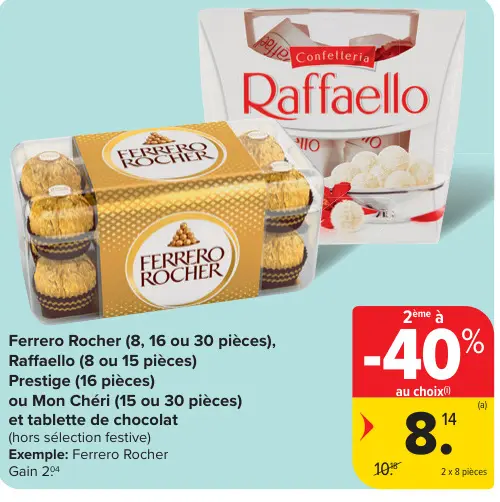 Offre: Ferrero Rocher, Raffaello, Prestige ou Mon Chéri et tablette de chocolat