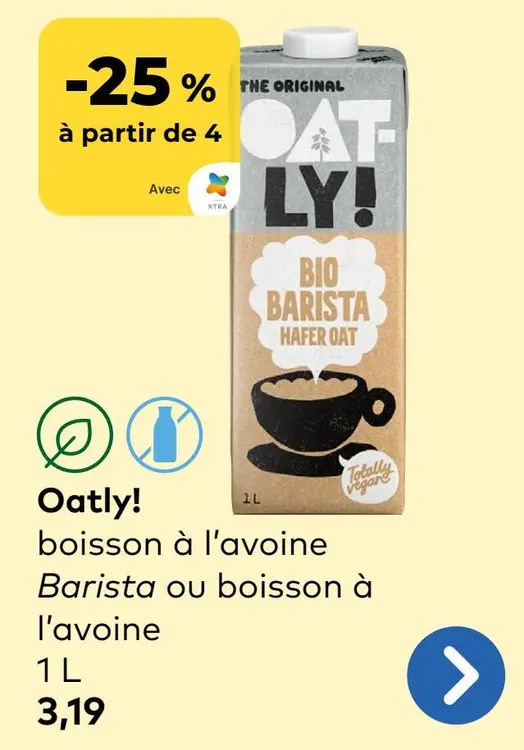 Offre: Oatly! boisson à l'avoine Barista ou boisson 