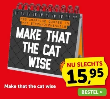 Aanbieding: Make that the cat wise