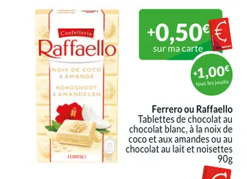Offre: Ferrero ou Raffaello