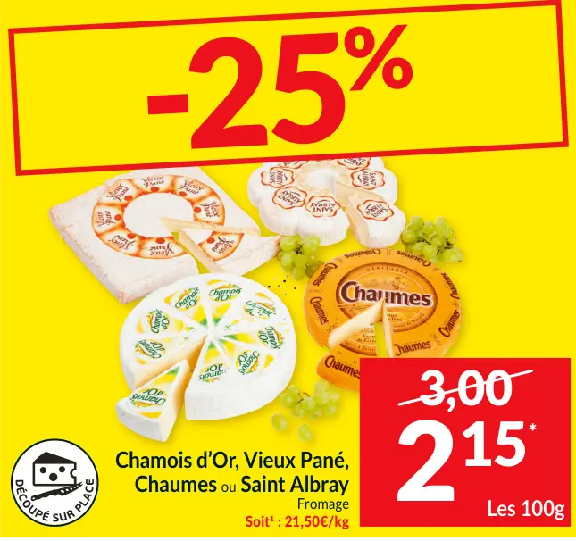 Offre: Chamois d'Or, Vieux Pané, Chaumes ou Saint Al