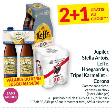 Offre: Jupiler, Stella Artois, Leffe, Hoegaarden, Tripel Karmeliet ou Corona