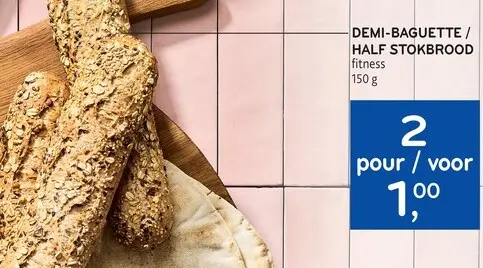 Offre: Demi-baguette / half stokbrood
