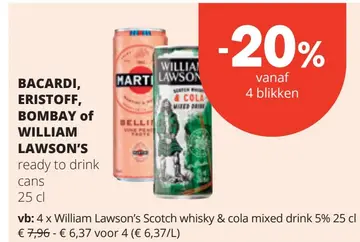 Aanbieding: BACARDI, ERISTOFF, BOMBAY of WILLIAM LAWSON'S ready to drink cans