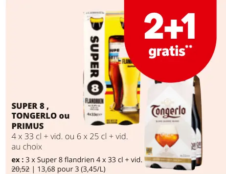 Offre: SUPER 8, TONGERLO ou PRIMUS