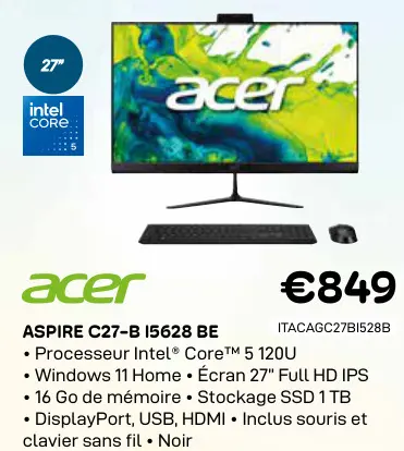 Offre: Aspire c27-b i5628 be