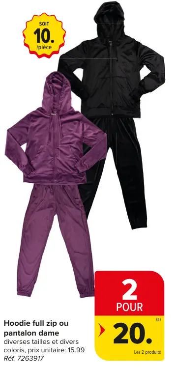 Offre: Hoodie full zip ou pantalon dame