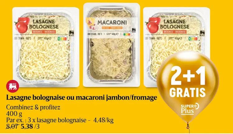 Offre: Lasagne bolognaise ou macaroni jambon/fromage