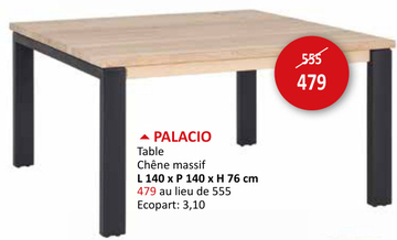 Offre: Table Palacio chêne carré 140x140cm