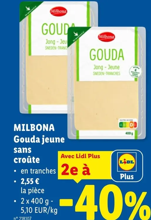 Offre: Gouda jeune sans croûte