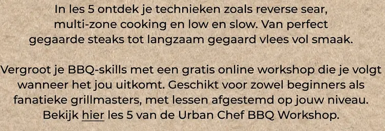 Aanbieding: Urban Chef BBQ Workshop - Les 5
