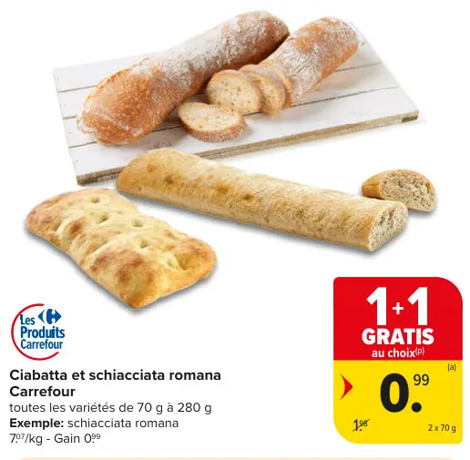 Offre: Ciabatta et schiacciata romana