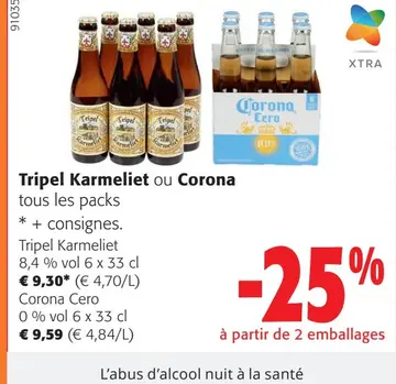 Offre: Tripel Karmeliet ou Corona