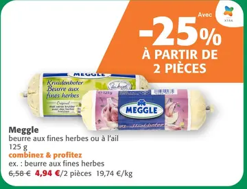 Offre: Meggle beurre aux fines herbes ou à l'ail