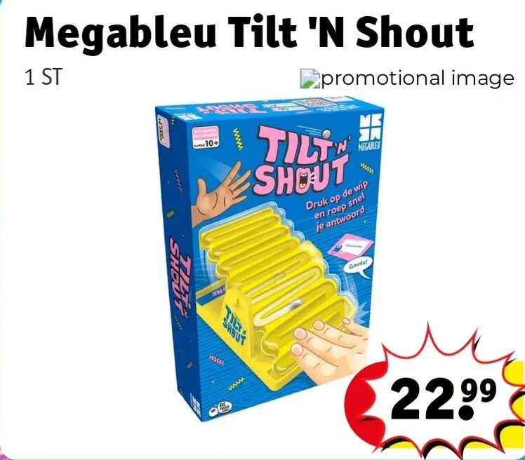 Promotie: Tilt 'N Shout