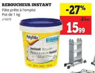 Offre: Reboucheur instant
