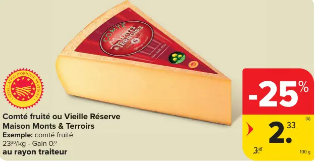 Offre: Comté fruité ou Vieille Réserve Maison Monts & Terroirs