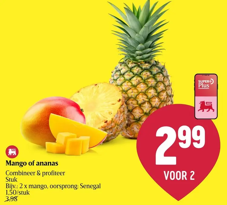 Promotie: Mango of ananas