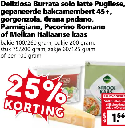 Aanbieding: Burrata solo latte Pugliese, gepaneerde bakcamembert 45+, gorgonzola, Grana Padano, Parmigiano, Pecorino Romano of Italiaanse kaas