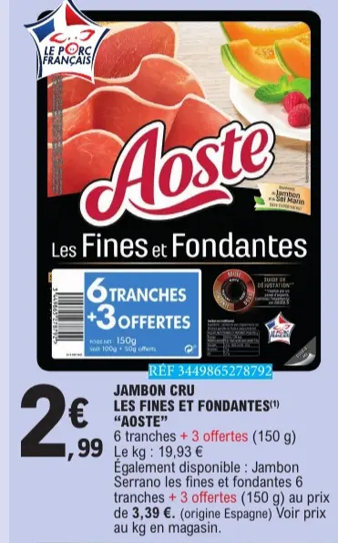 Promotie: Jambon cru les fines et fondantes