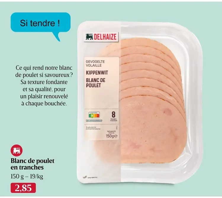 Offre: Delhaize Blanc de poulet en tranches