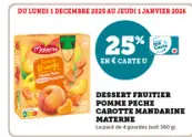 Offre: Dessert fruitier pomme peche carotte mandarin