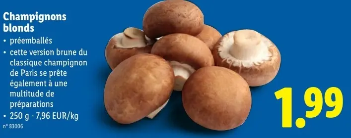 Offre: Champignons blonds