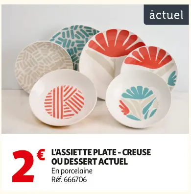 Promotie: L'assiette plate - creuse ou dessert
